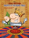 King Arthur : Knights of the Round Table - 