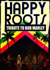 Happy Roots, tribute to Bob Marley - 