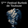 5ème Festival Burlesk - 