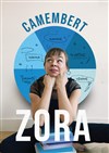 Zora dans Camembert - 