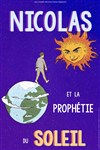 Nicolas et la prophétie du soleil - 