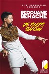 Redouane Behache dans Je suis show - 