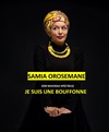Samia Orosemane dans Je suis une bouffonne - 