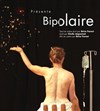 Bipolaire - 