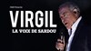 Virgil : La voix de Sardou - 