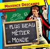 Maxence Descamps dans Le plus beau métier du monde - 