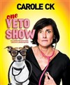 Carole CK dans Veto Show - 