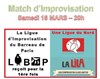 Match Improvisation Ligue d'Improvisation du Barreau de Paris (LIBAP) - la LILA (Lille) - 