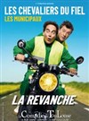 Les Chevaliers du Fiel - Les Municipaux : La Revanche ! - 