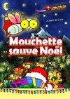 Mouchette sauve Noël - 