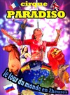 Cirque Paradiso dans Le Tour du Monde en 2 heures | Cepoy - 
