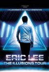 Eric Lee dans The illusions tour - 