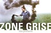 Zone grise - 