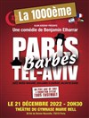 Paris Barbès Tel Aviv | la 1000ème - 