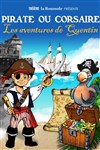 Pirate ou Corsaire les aventures de Quentin - 