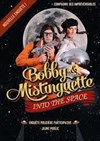 Bobby et Mistinguette into the space - 