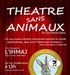 Théâtre sans Animaux - 