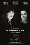 La fin du courage | avec Isabelle Adjani - 