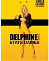 Delphine Delepaut dans Etat dames - 