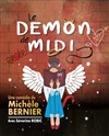 "Le démon de midi" de Michèle Bernier - 