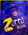 Zorro Pointé - 