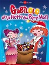 Gabilolo et la hotte du Père Noël - 