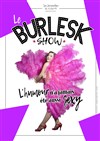 Le Burlesk Show - 