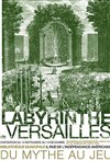 Le Labyrinthe de Versailles : du Mythe au jeu - 