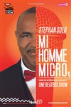 Stephan Solo dans Mi-homme, micro - 