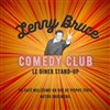 Lenny Bruce Comedy Club - 
