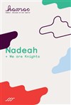Nadeah + We are knights - 