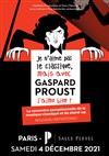 Je n'aime pas le classique, mais avec Gaspard Proust j'aime bien ! - 