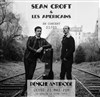 Sean Croft & Les Américains - 