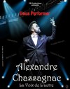 Alexandre Chassagnac - La voix de l'autre - 