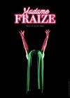 Madame Fraize - 