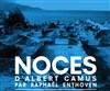 Noces | d'Albert Camus par Raphaël Enthoven - 