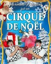 Le Cirque de Noël | - Gourdon - 