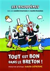 Les Bigoudènes : Tout est bon dans le Breton - 