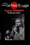 Hugues Rambier - La Mauvaise Herbe - 