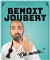 Benoit Joubert dans Oh merde... - 