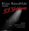 Goldman face B interprété par Elon Benattar - 