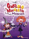 Gabilolo et Malolotte à peu près Magiciens - 