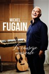 Michel Fugain - La Causerie Musicale - 
