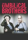The Umbilical Brothers - 