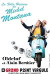 Oldelaf et Alain Berthier dans La folle histoire de Michel Montana - 