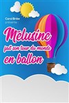 Mélusine fait son tour du monde en ballon - 