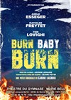 Burn baby burn - 