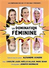 La Domination Féminine - 