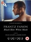 Frantz Fanon - Peau noire, masque blanc - 