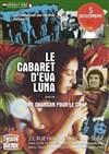 Le cabaret d'Eva Luna : Une chanson pour le Chili - 